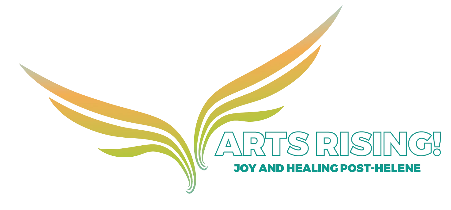 ARTS RISING! Joy and Healing Post-Helene