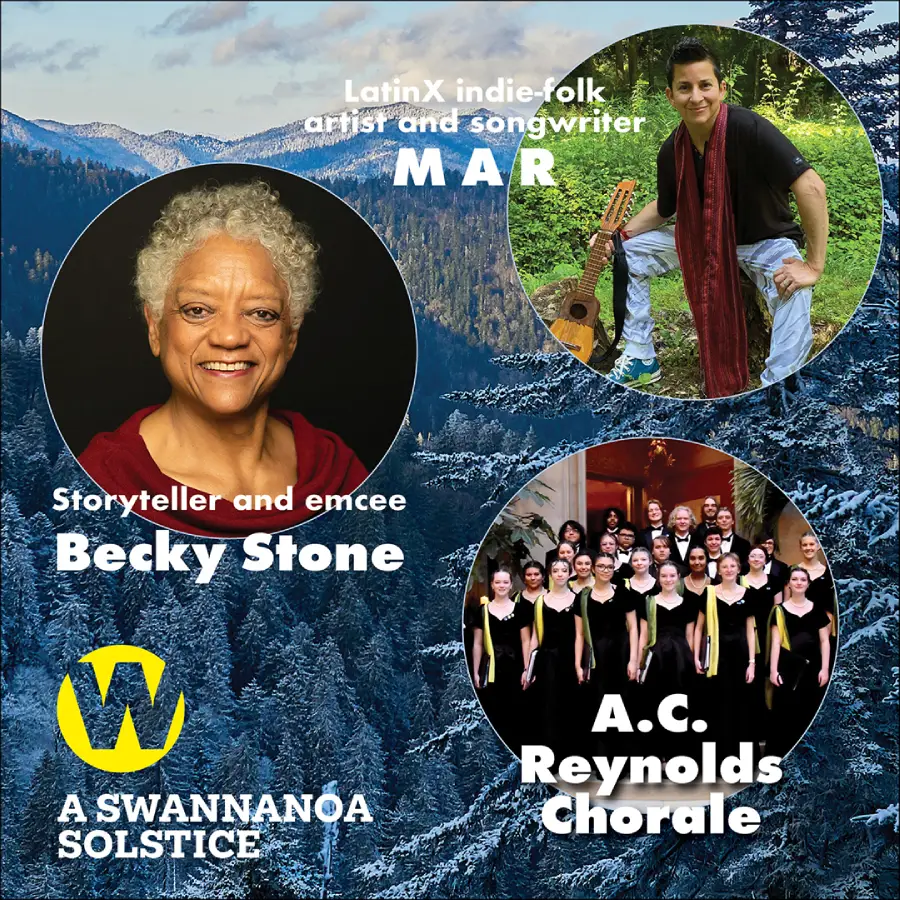 A Swannanoa Solstice, featuring LatinX indie-folk artist and songwriter M A R, A.C. Reynolds Chorale, and Storyteller and emcee Becky Stone, at Wortham Center.