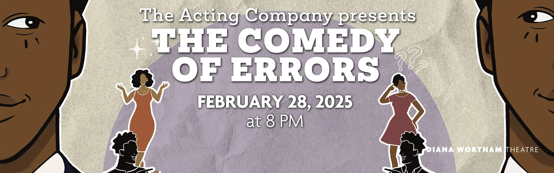 The Acting Company presents The Comedy of Errors by William Shakespeare, Friday, February 28 at 8 PM