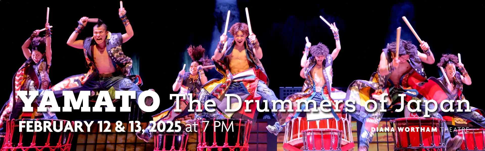 YAMATO The Drummers of Japan, February 12 & 13 at 7 PM